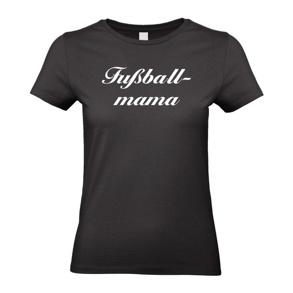 Fußball - Mama - Sprüche - Shirt